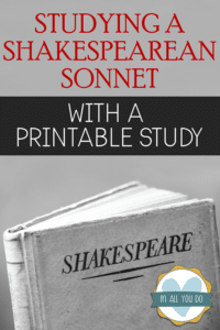 book with Shakespeare on cover and overlay "Studying a Shakespearean Sonnet with printable study"
