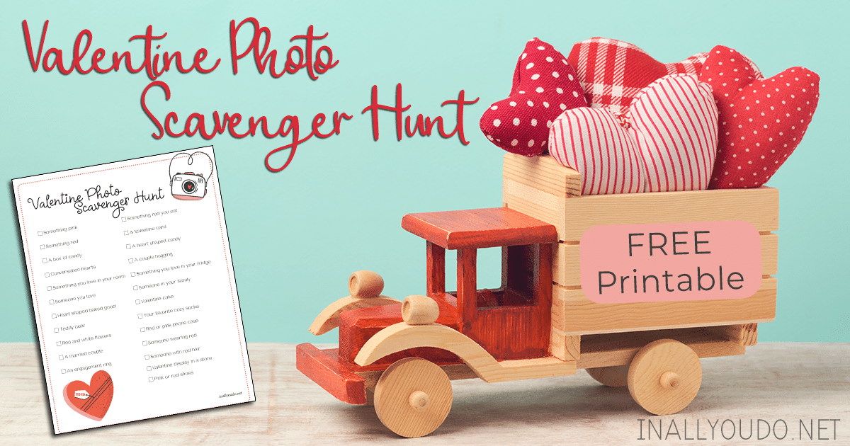 wooden truck with stuffed hearts and overlay "Valentine Photo Scavenger Hunt"