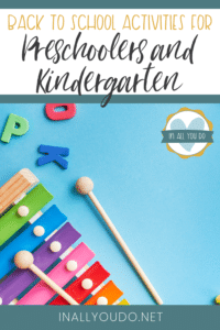 toy xylophone and plastic letters on blue backgroun with overlay "Back to School Activities for Preschoolers and Kindergarten